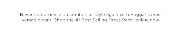 Shop Premium COmfort Dress Pants