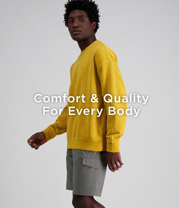 Comfort & Quality for Every Body