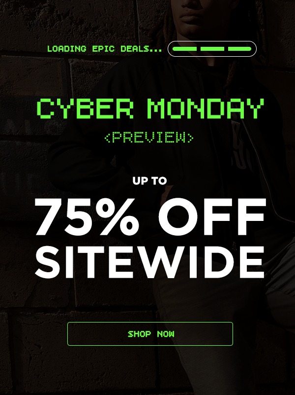 Cyber Monday Preview: Up to 75% Off Sitewide